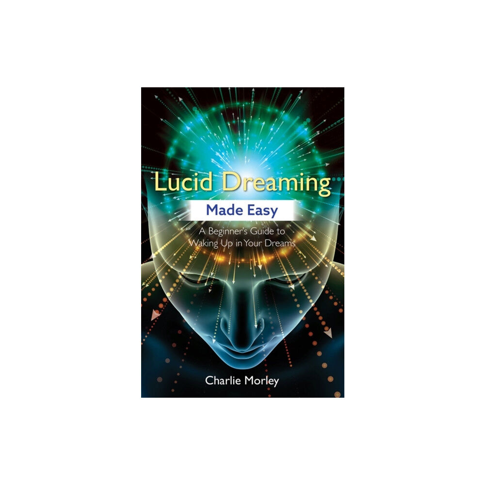 Hay House UK Ltd Lucid Dreaming Made Easy (häftad, eng)