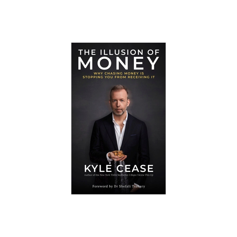 Hay House UK Ltd The Illusion of Money (häftad, eng)