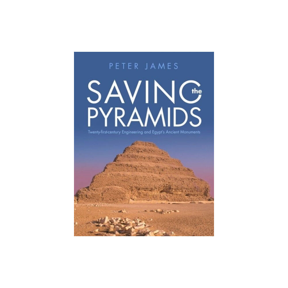 University of wales press Saving the Pyramids (inbunden, eng)