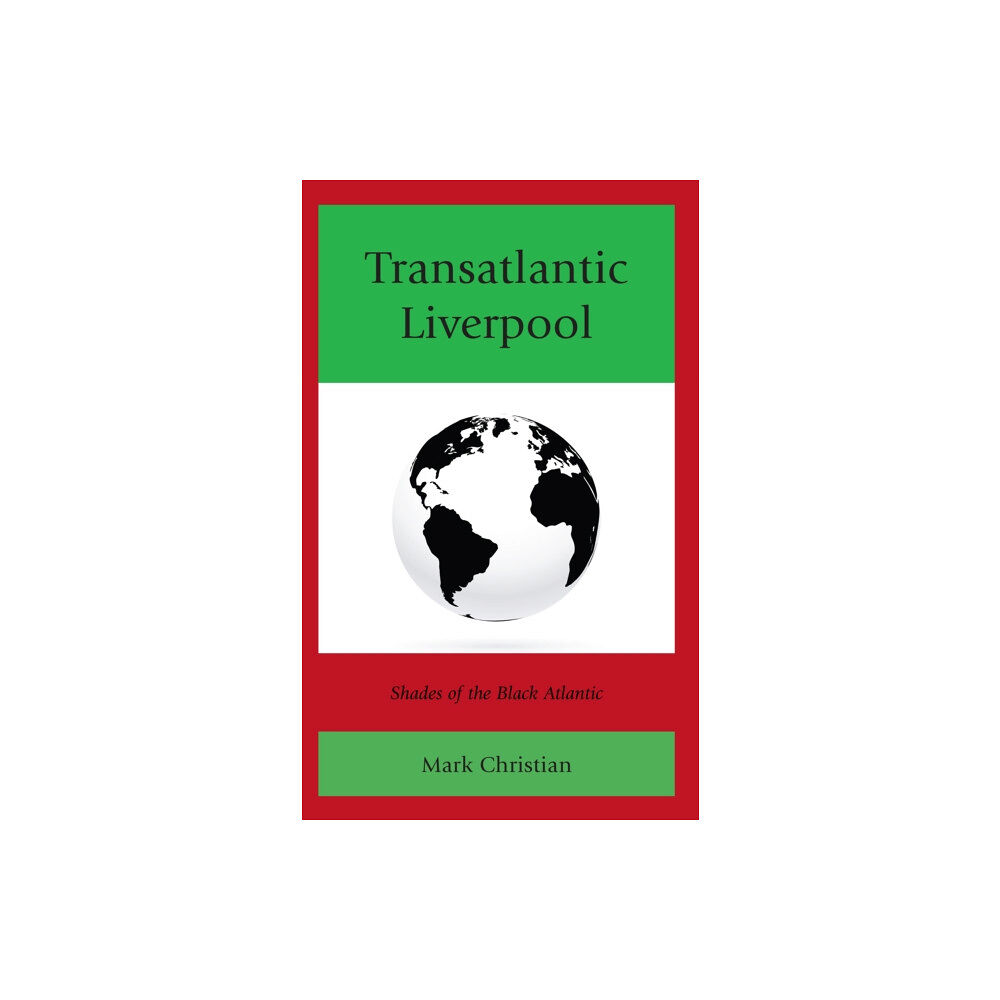 Lexington books Transatlantic Liverpool (inbunden, eng)