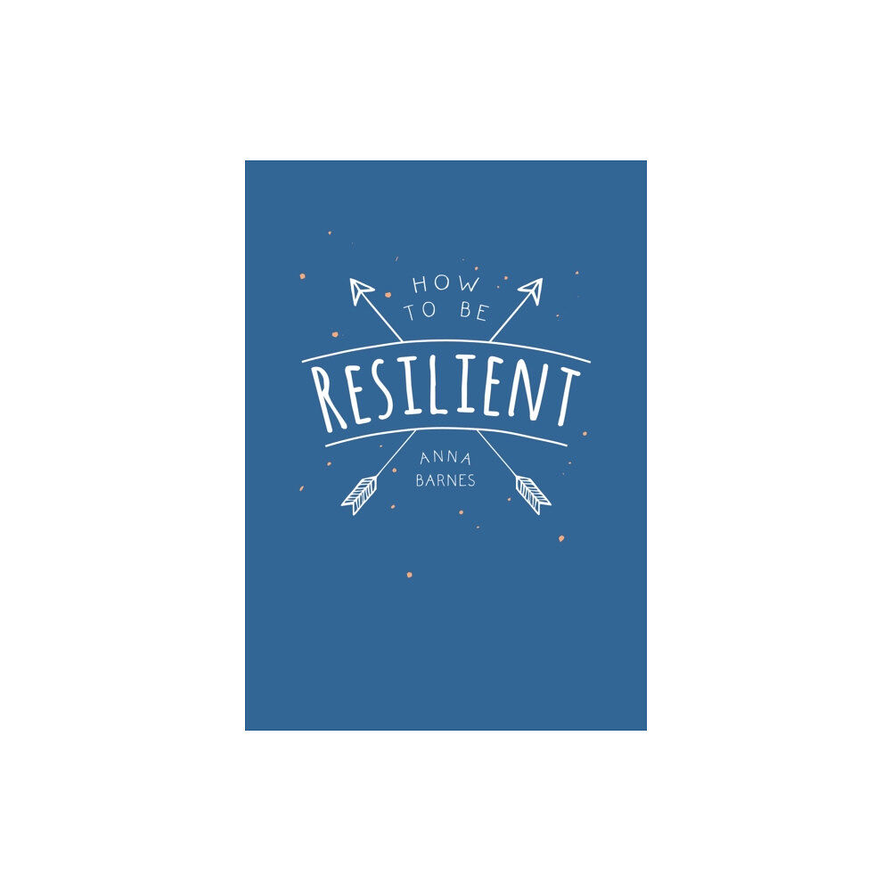 Summersdale Publishers How to Be Resilient (häftad, eng)