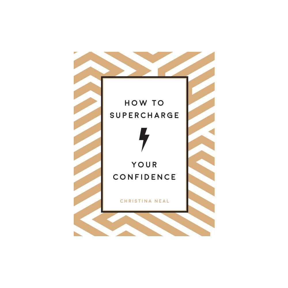 Summersdale Publishers How to Supercharge Your Confidence (inbunden, eng)