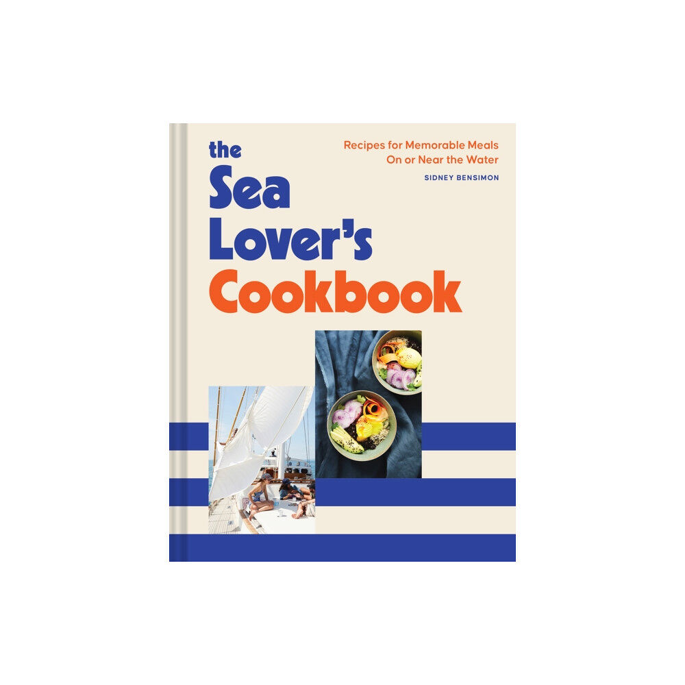 Chronicle Books Sea Lover's Cookbook (inbunden, eng)