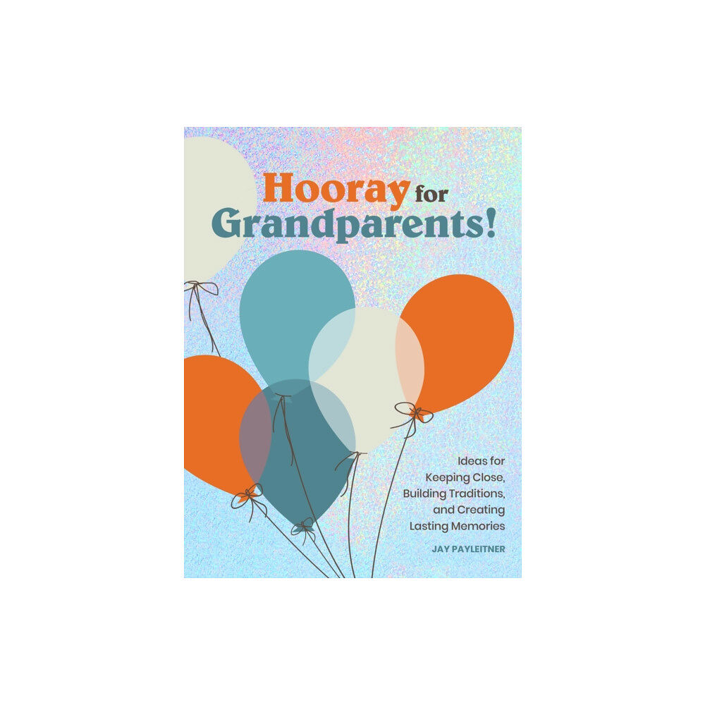 Chronicle Books Hooray for Grandparents (inbunden, eng)