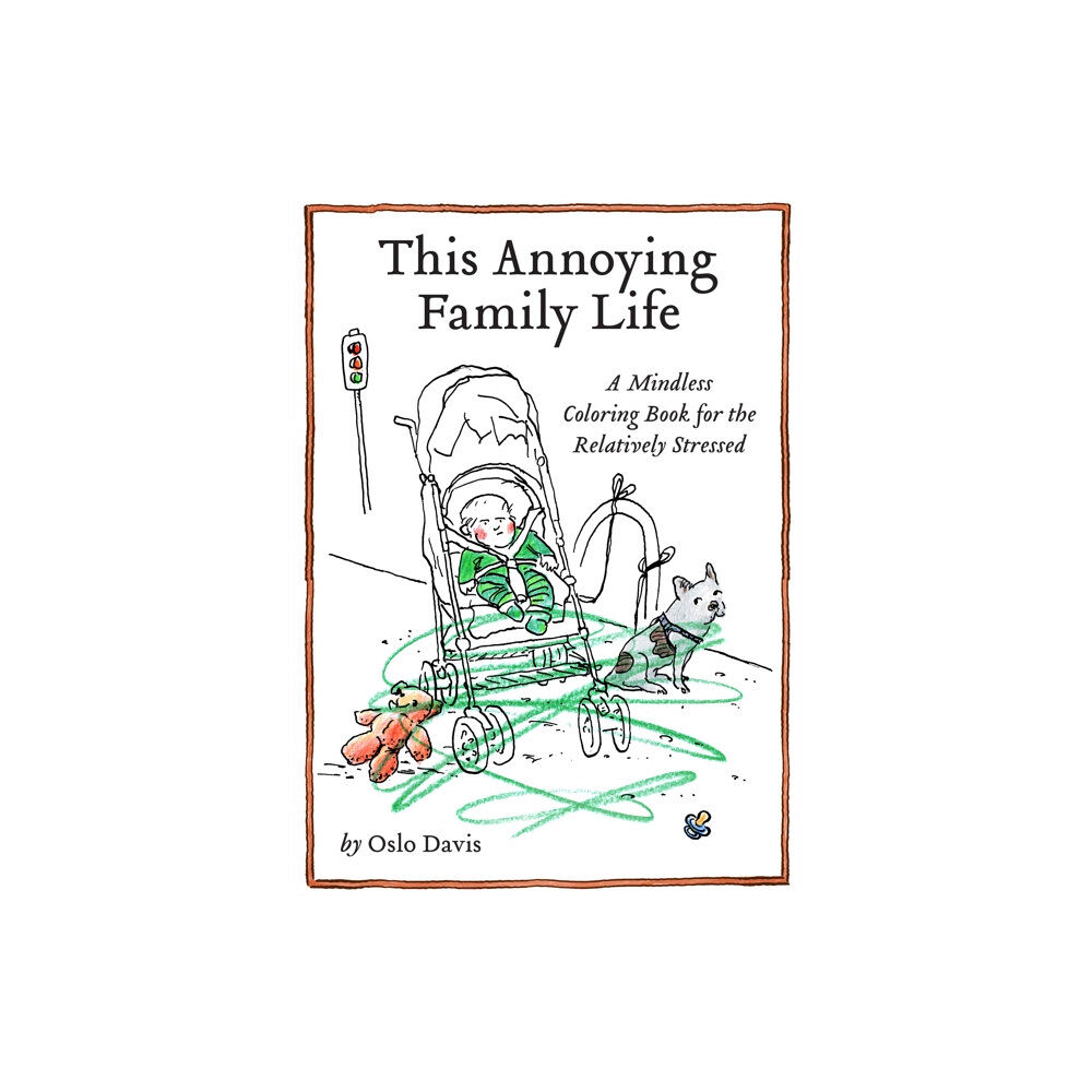 Chronicle Books This Annoying Family Life (häftad, eng)