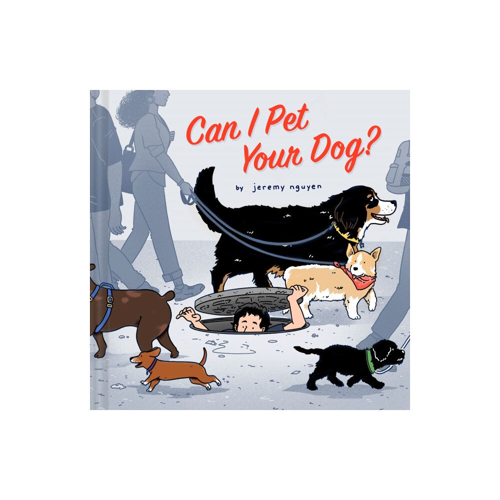 Chronicle Books Can I Pet Your Dog? (inbunden, eng)