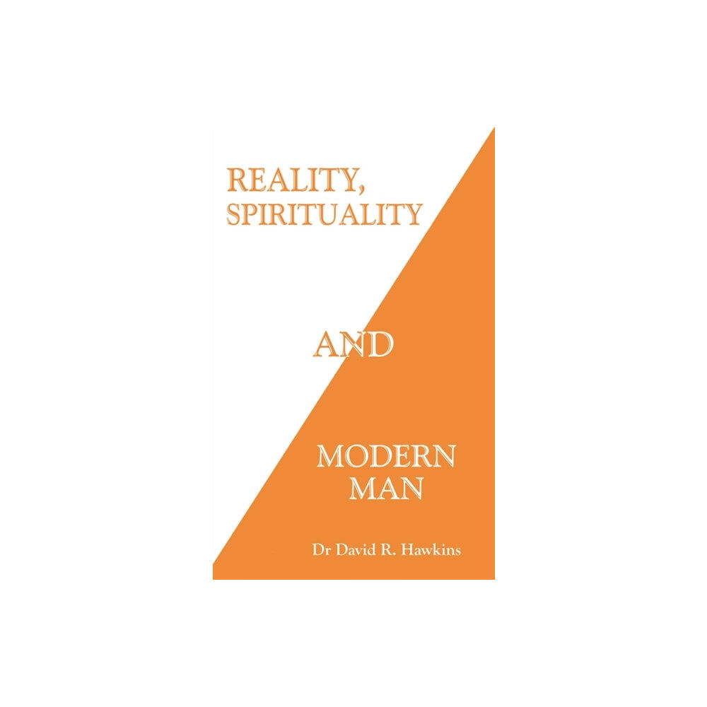 Hay House UK Ltd Reality, Spirituality, and Modern Man (häftad, eng)