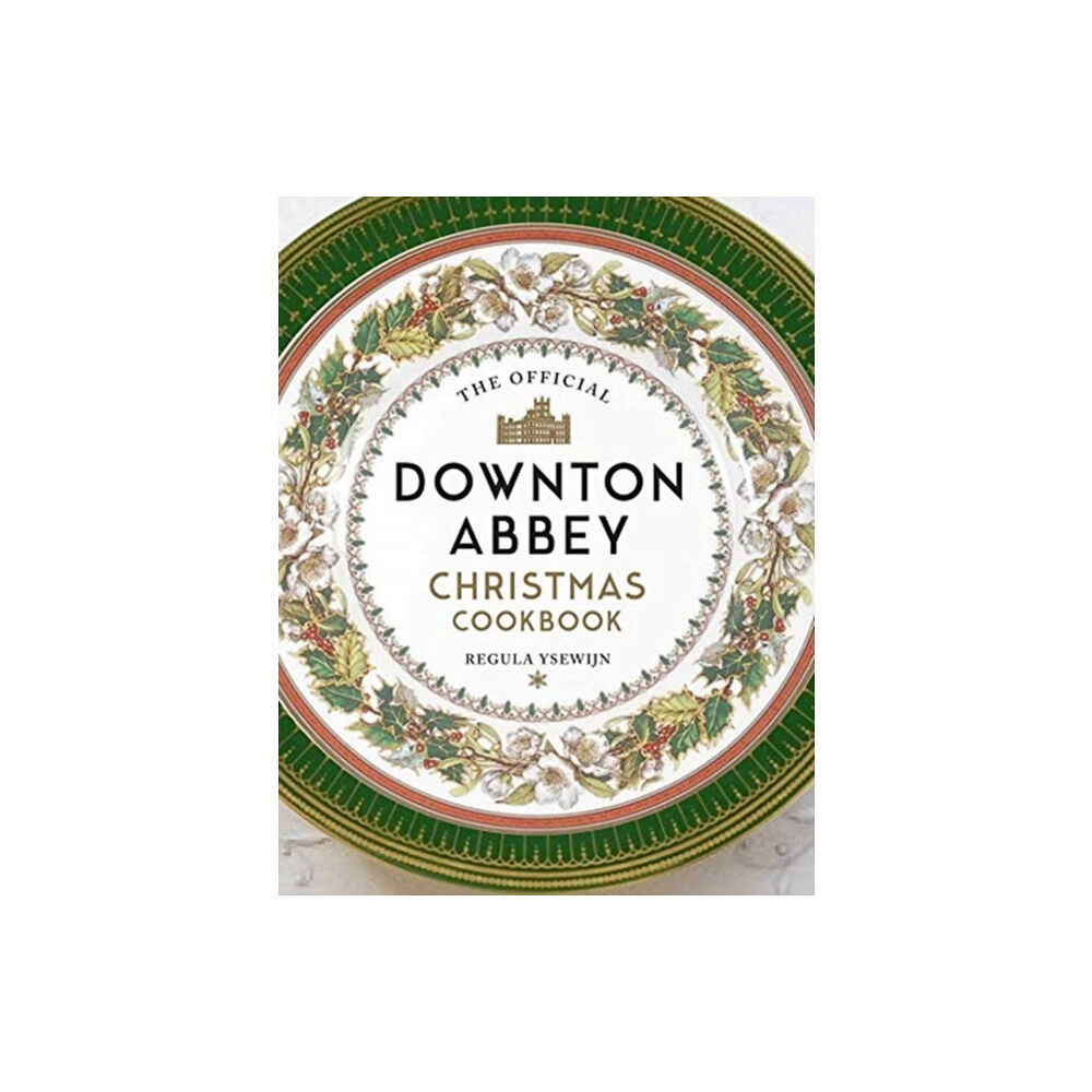 Titan Books Ltd The Official Downton Abbey Christmas Cookbook (inbunden, eng)