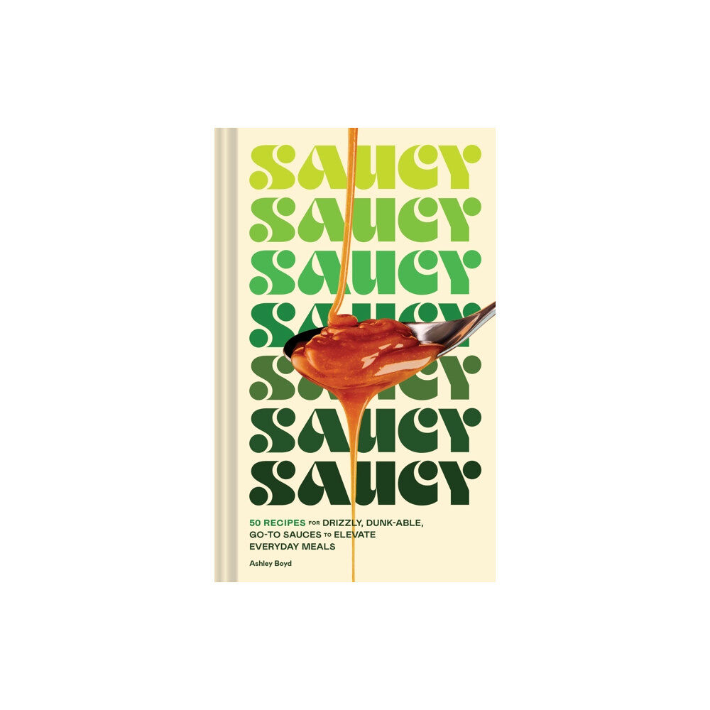 Chronicle Books Saucy (inbunden, eng)