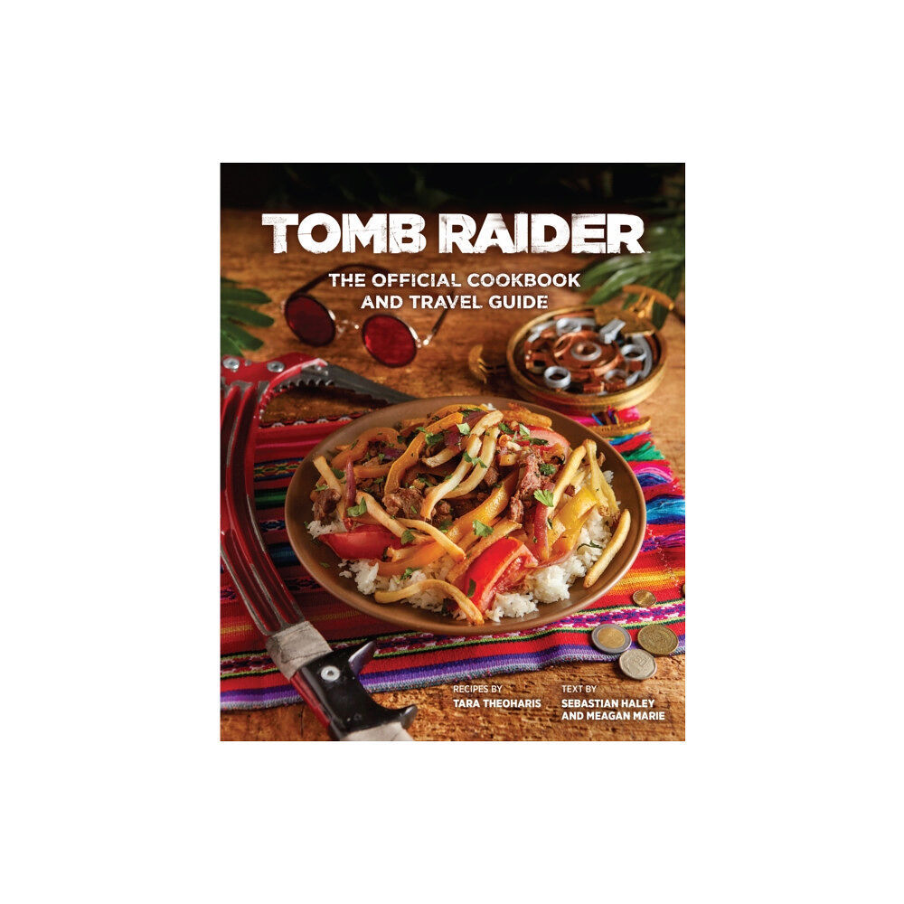 Titan Books Ltd Tomb Raider - The Official Cookbook and Travel Guide (inbunden, eng)