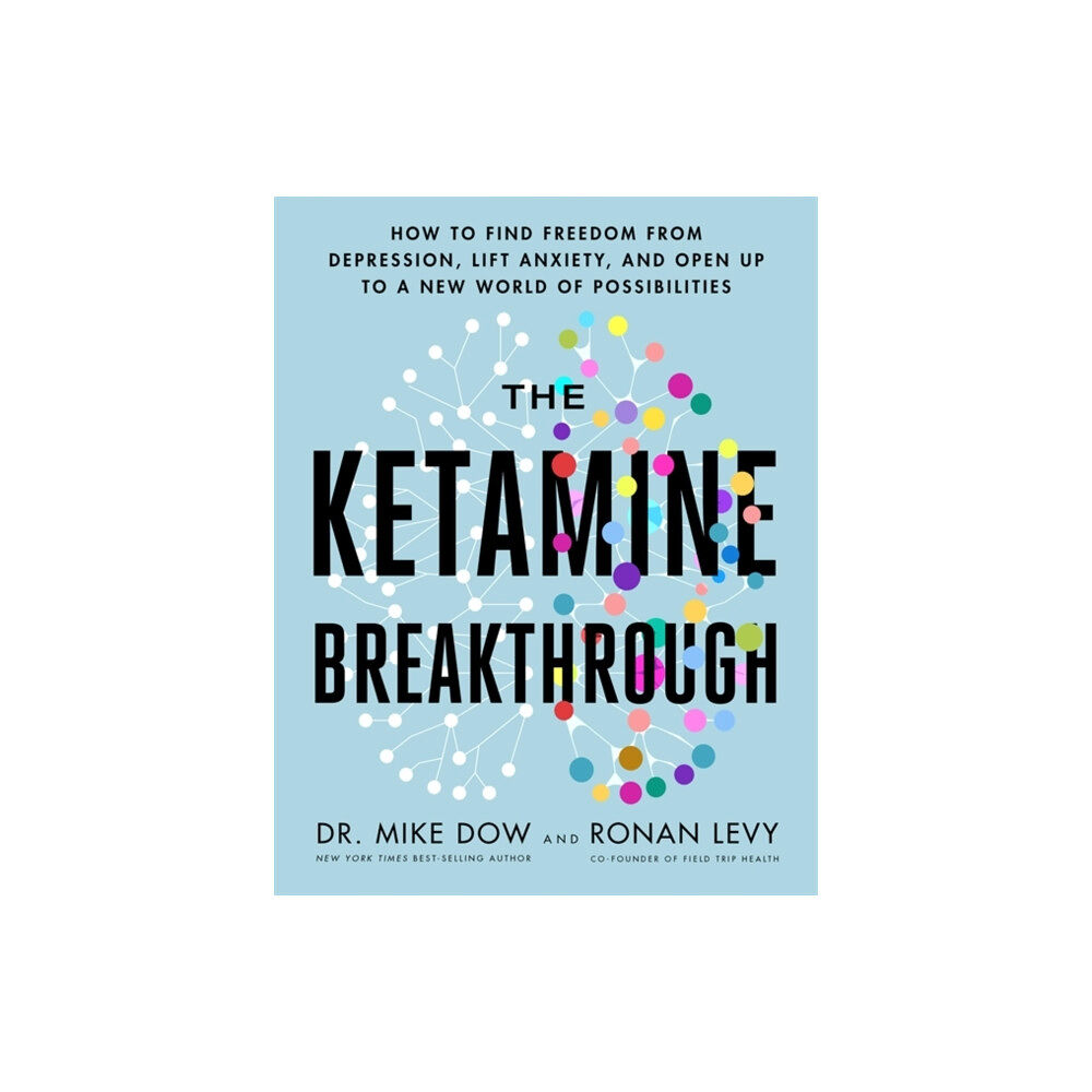 Hay House UK Ltd The Ketamine Breakthrough (häftad, eng)