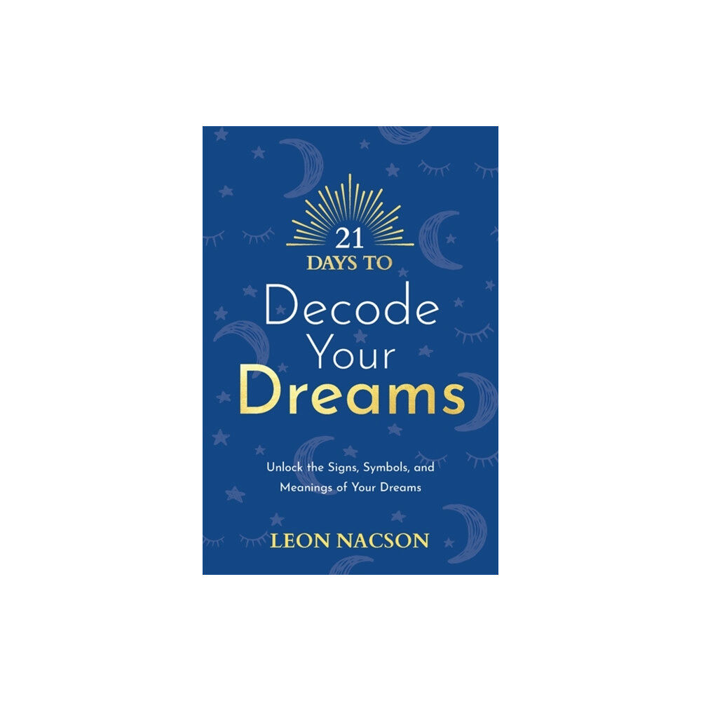 Hay House UK Ltd 21 Days to Decode Your Dreams (häftad, eng)