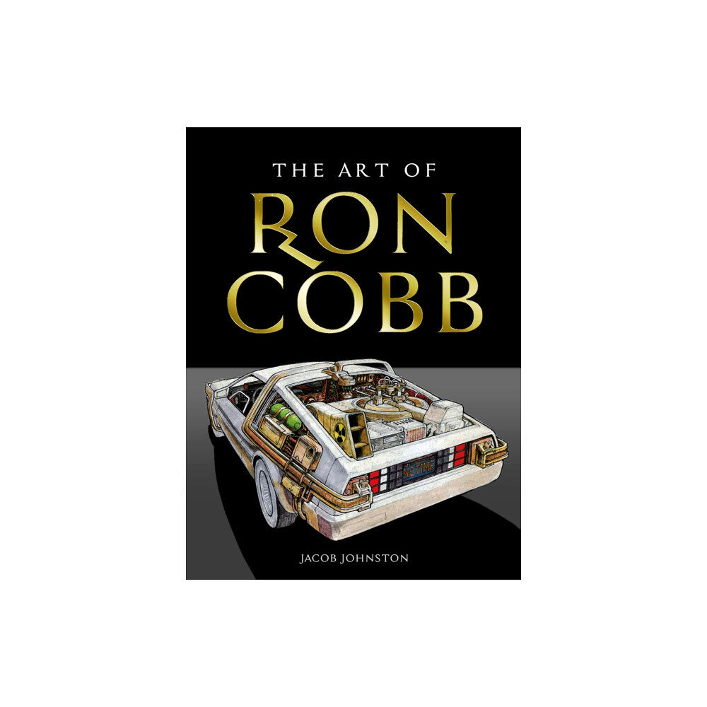 Titan Books Ltd The Art of Ron Cobb (inbunden, eng)