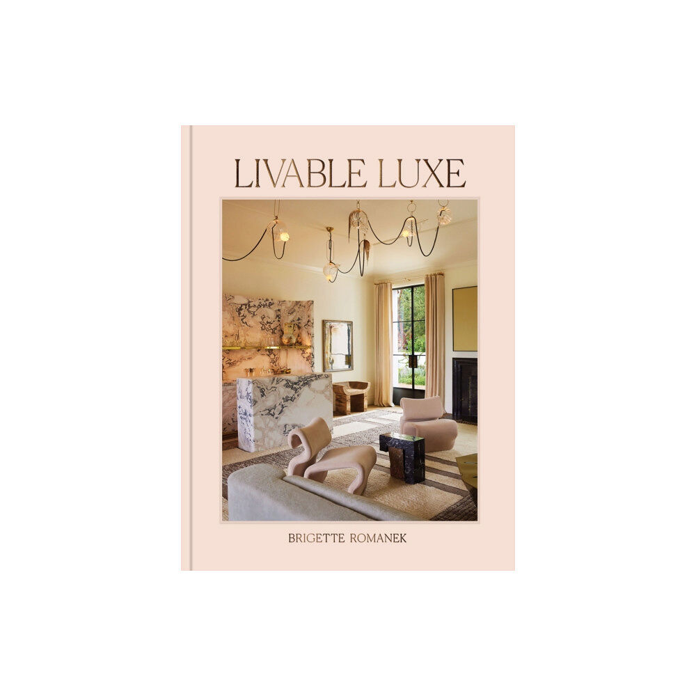 Chronicle Books Livable Luxe (inbunden, eng)