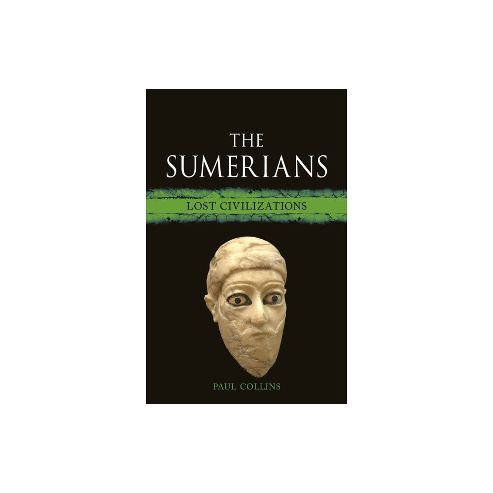 Reaktion Books The Sumerians (inbunden, eng)