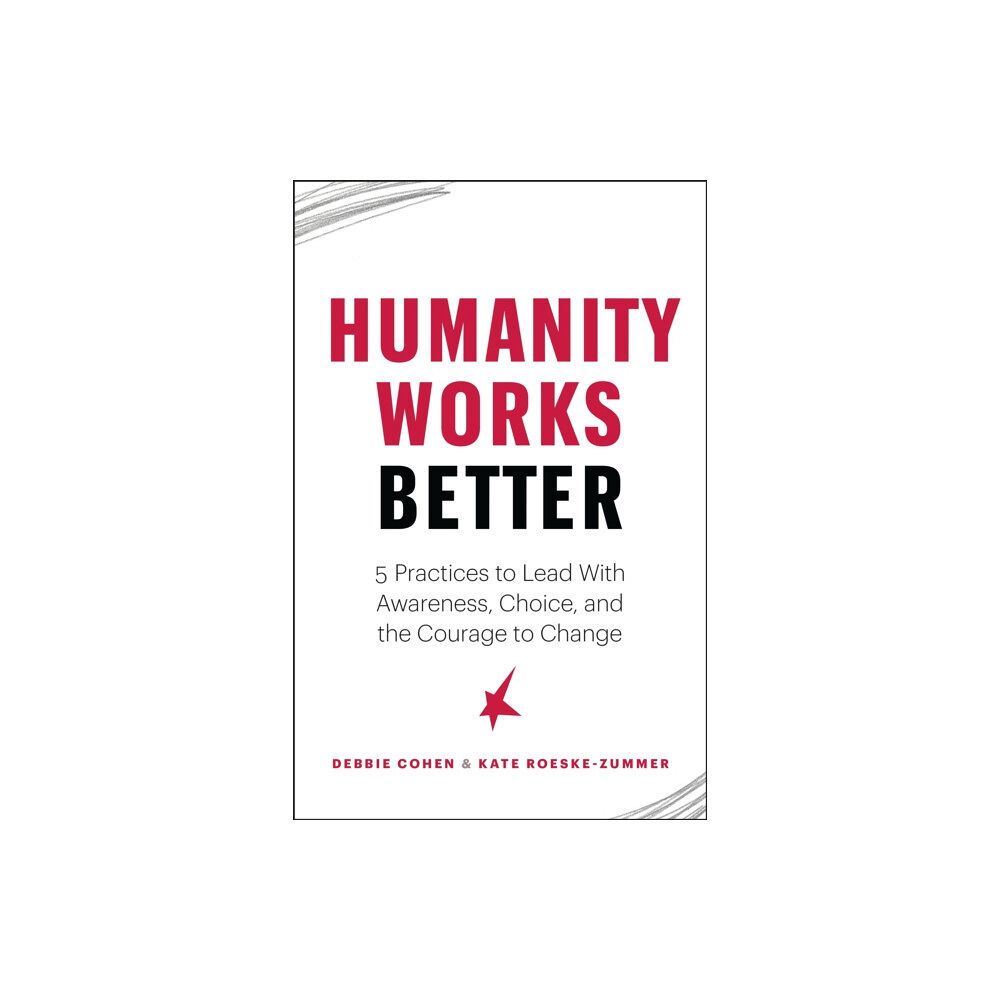 Page Two Books, Inc. Humanity Works Better (häftad, eng)