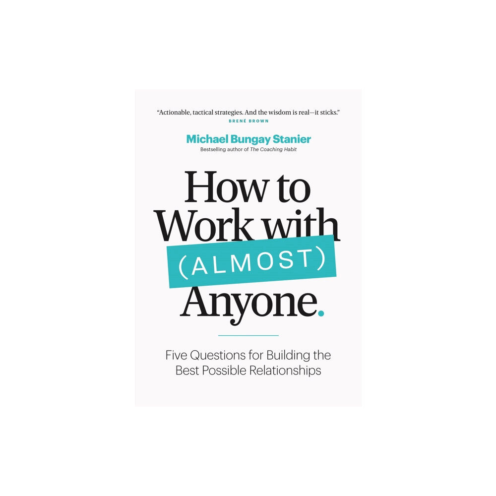 Page Two Books, Inc. How to Work with (Almost) Anyone (häftad, eng)