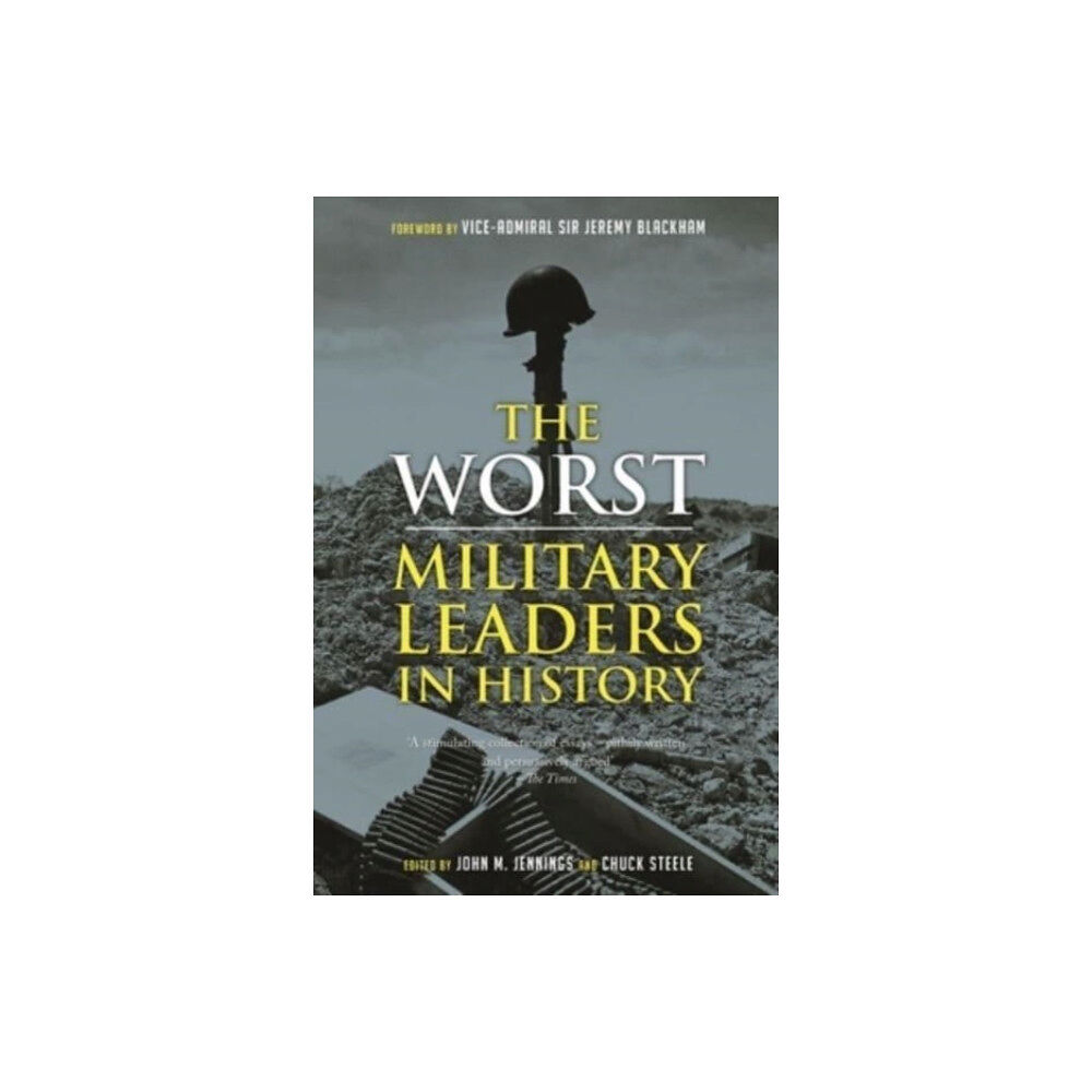 Reaktion Books The Worst Military Leaders in History (häftad, eng)