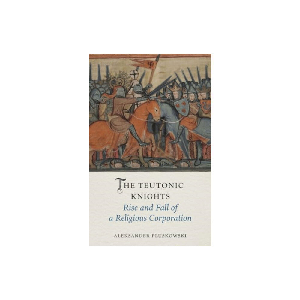 Reaktion Books The Teutonic Knights (inbunden, eng)