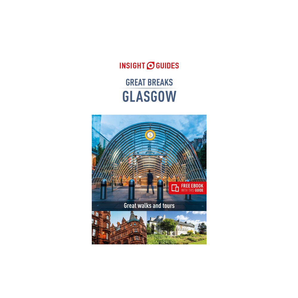 APA Publications Insight Guides Great Breaks Glasgow  (Travel Guide eBook) (häftad, eng)