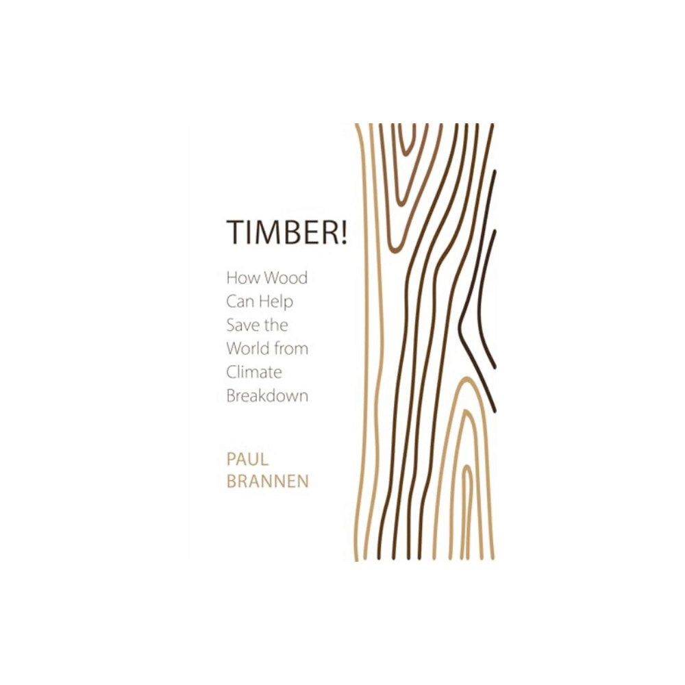 Agenda Publishing Timber! (häftad, eng)