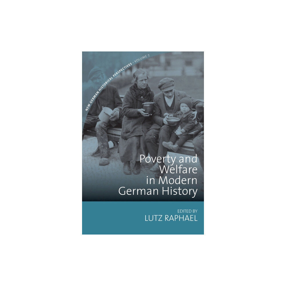 Berghahn Books Poverty and Welfare in Modern German History (häftad, eng)