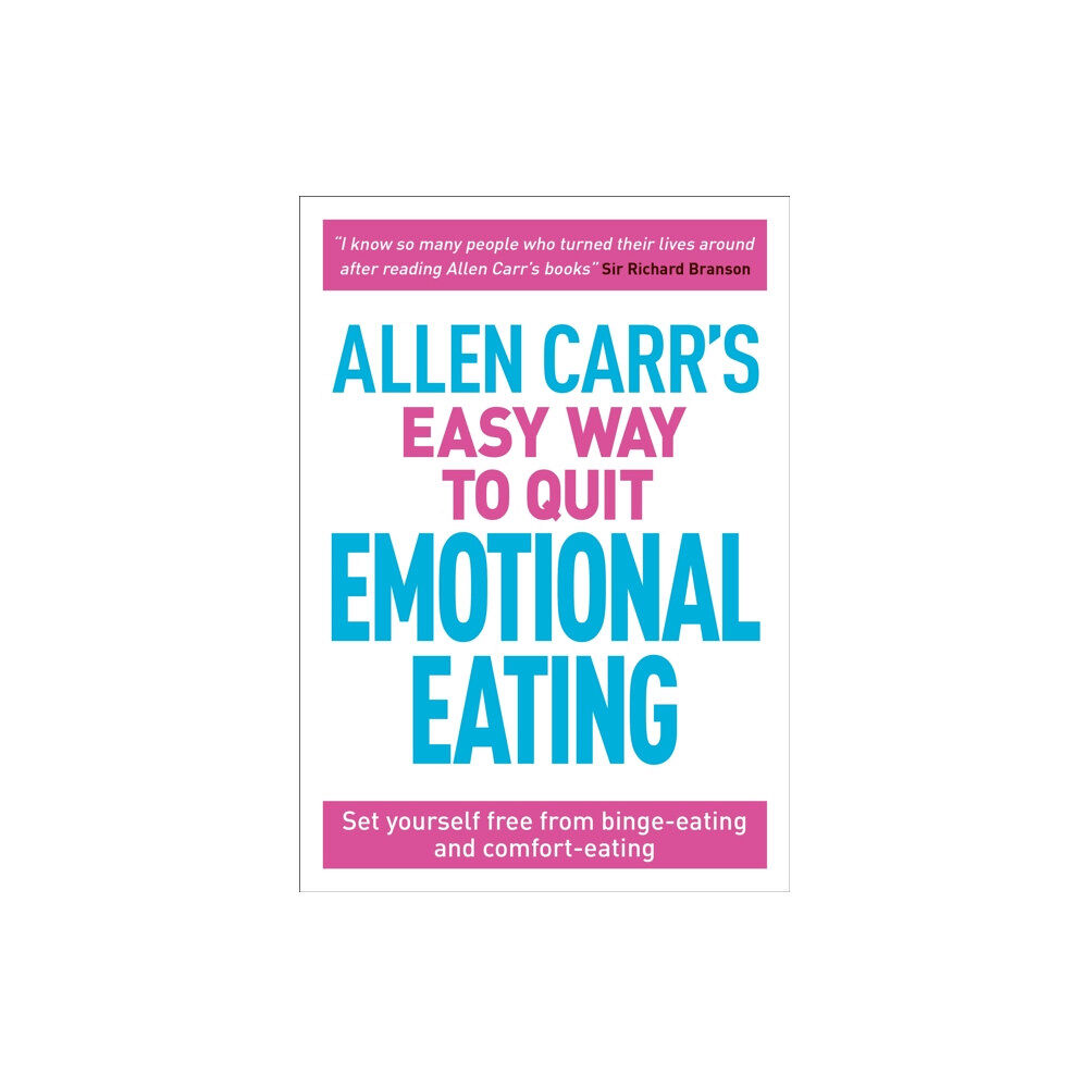 Arcturus publishing ltd Allen Carr's Easy Way to Quit Emotional Eating (häftad, eng)