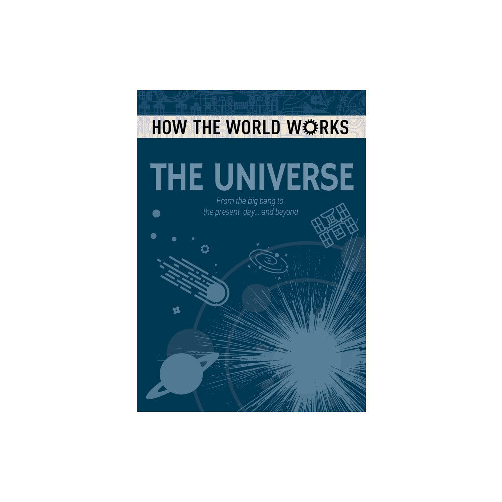 Arcturus publishing ltd How the World Works: The Universe (häftad, eng)