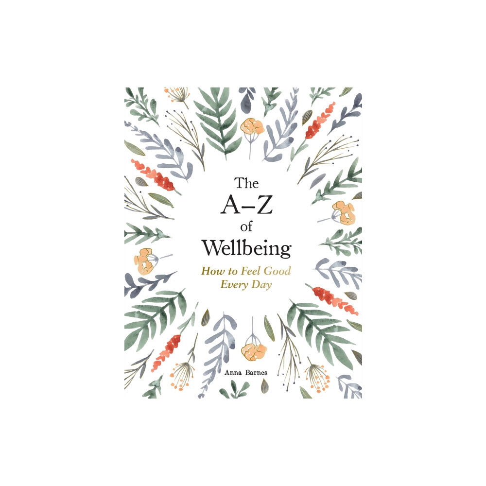 Summersdale Publishers The A–Z of Wellbeing (inbunden, eng)