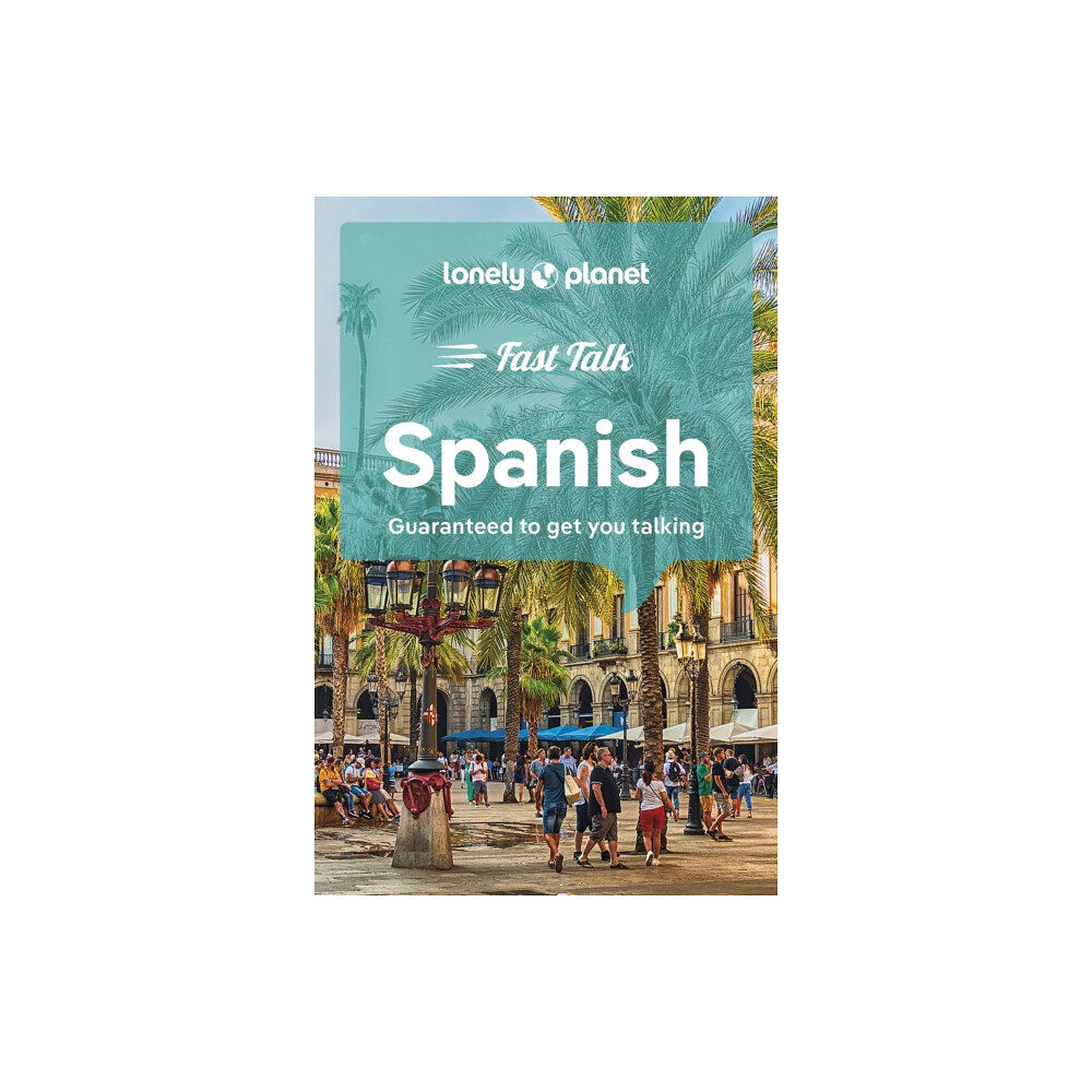 Lonely Planet Global Limited Lonely Planet Fast Talk Spanish (häftad, eng)