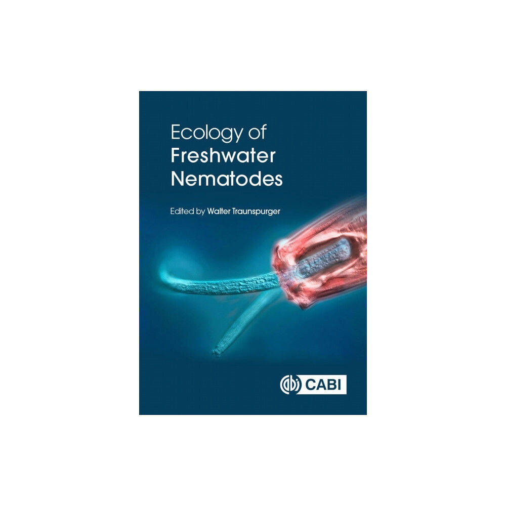 CABI Publishing Ecology of Freshwater Nematodes (inbunden, eng)