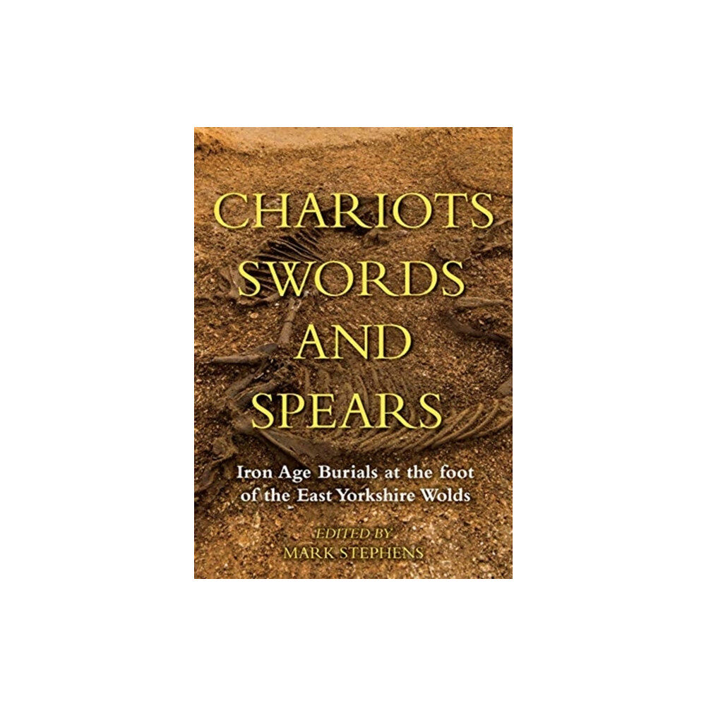 Oxbow books Chariots, Swords and Spears (inbunden, eng)