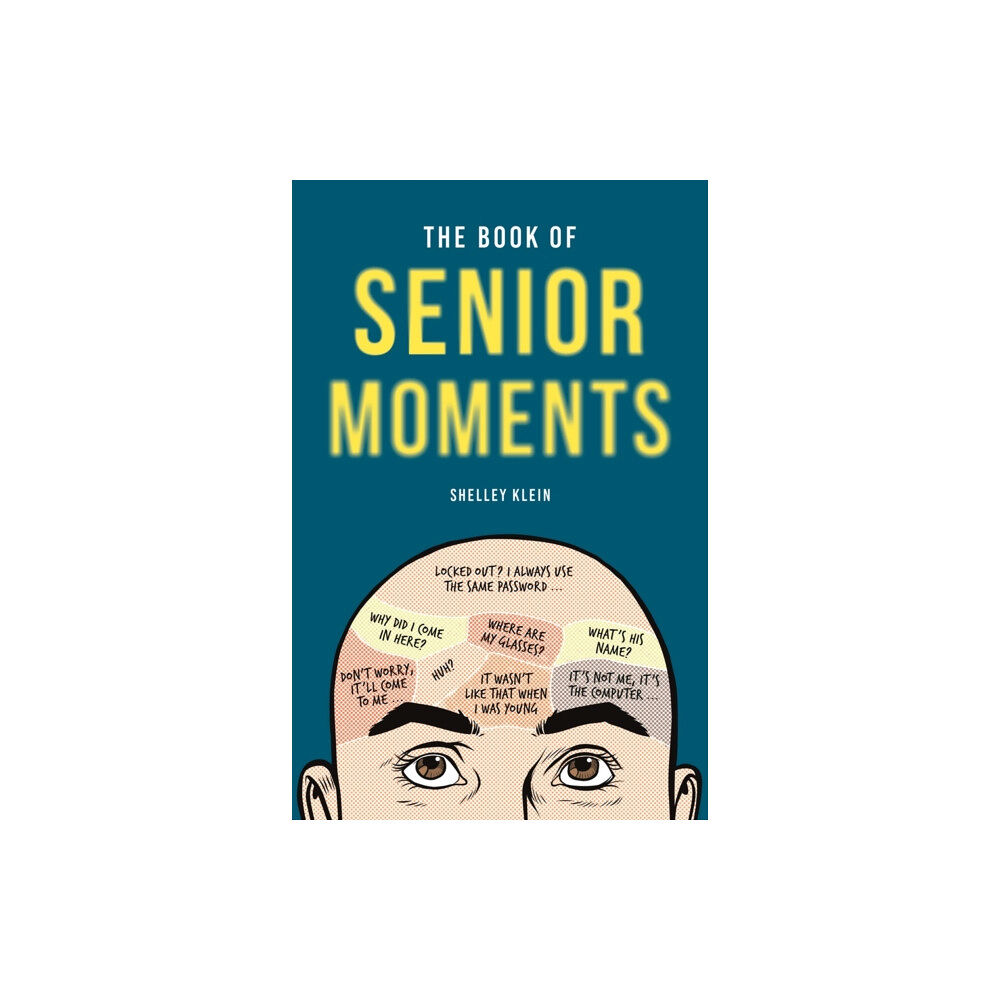 Michael O'Mara Books Ltd The Book of Senior Moments (häftad, eng)