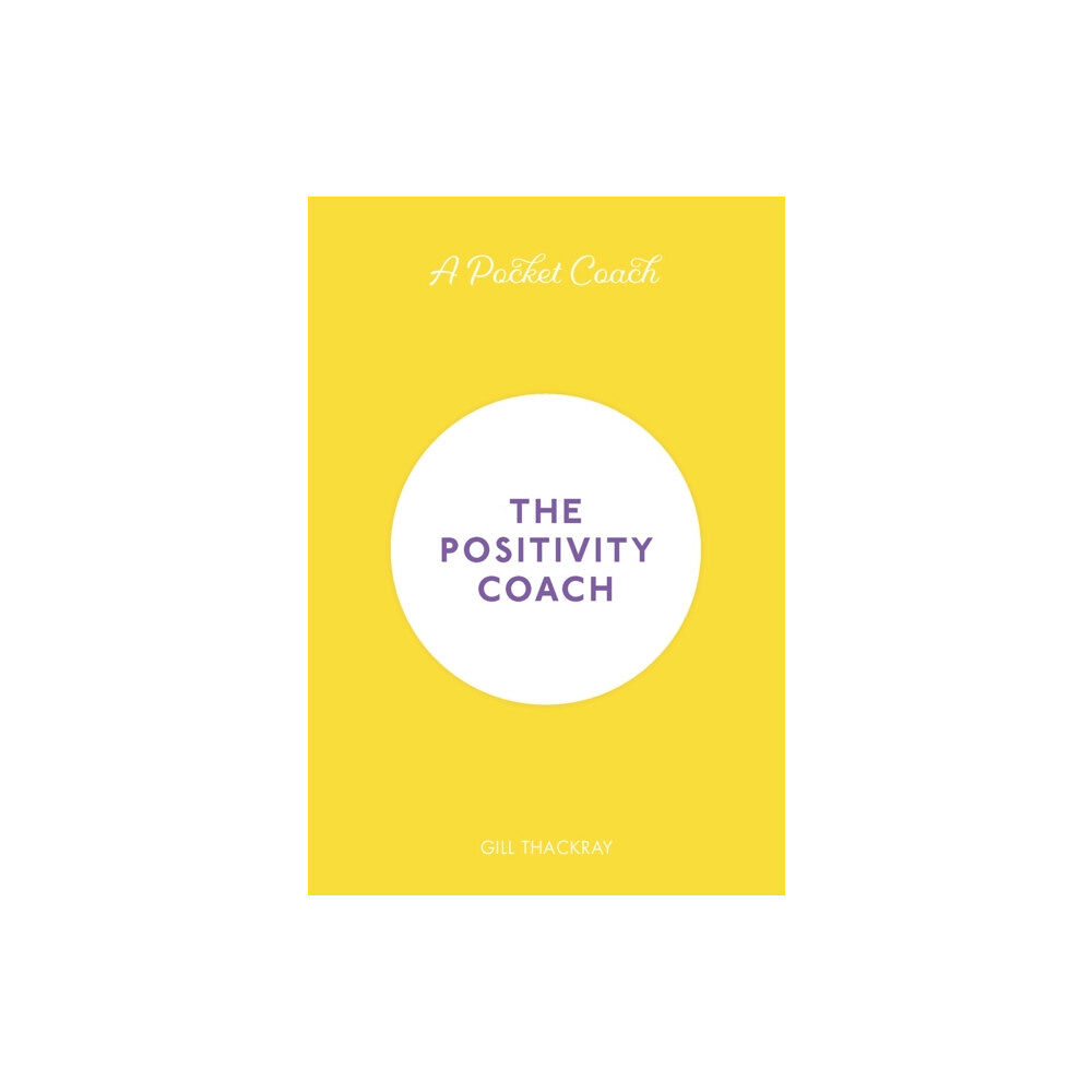 Michael O'Mara Books Ltd A Pocket Coach: The Positivity Coach (inbunden, eng)