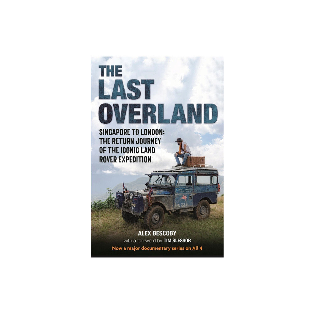 Michael O'Mara Books Ltd The Last Overland (inbunden, eng)