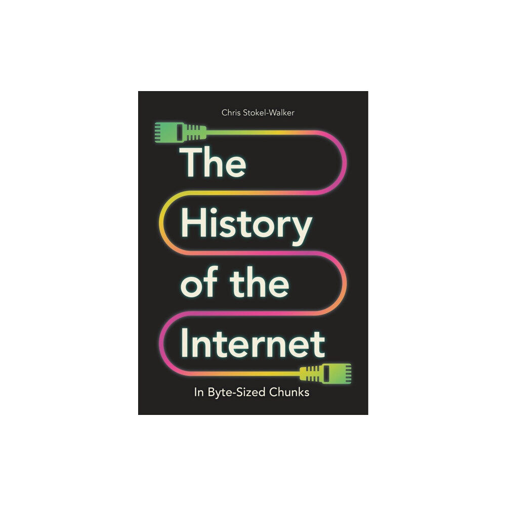 Michael O'Mara The History of the Internet in Byte-Sized Chunks (häftad, eng)