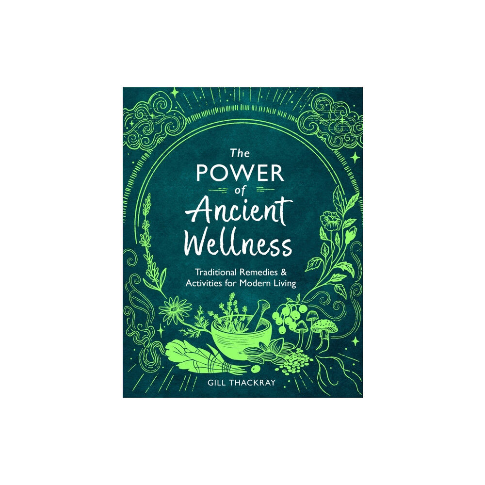 Michael O'Mara Books Ltd The Power of Ancient Wellness (häftad, eng)