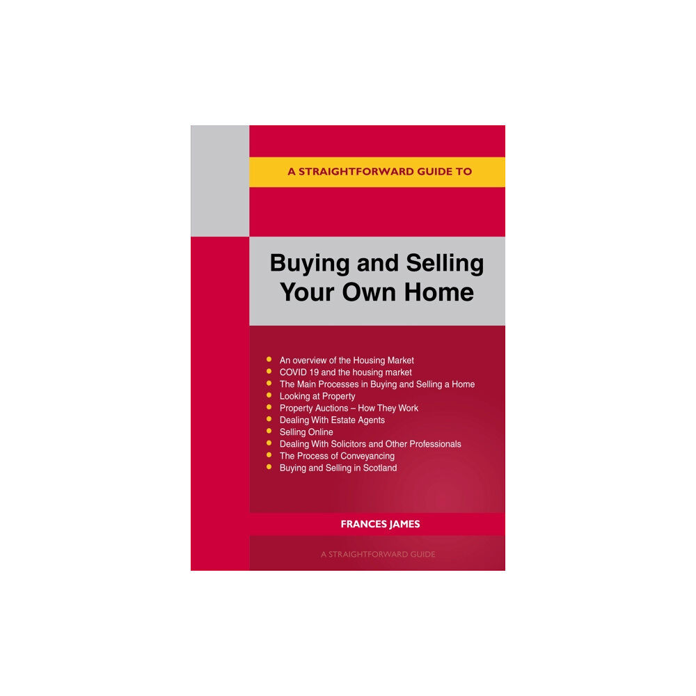 Straightforward Publishing Buying And Selling Your Own Home (häftad, eng)