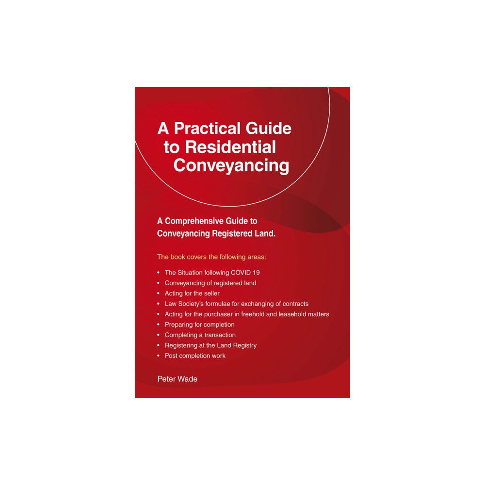 Straightforward Publishing A Practical Guide to Residential Conveyancing (häftad, eng)