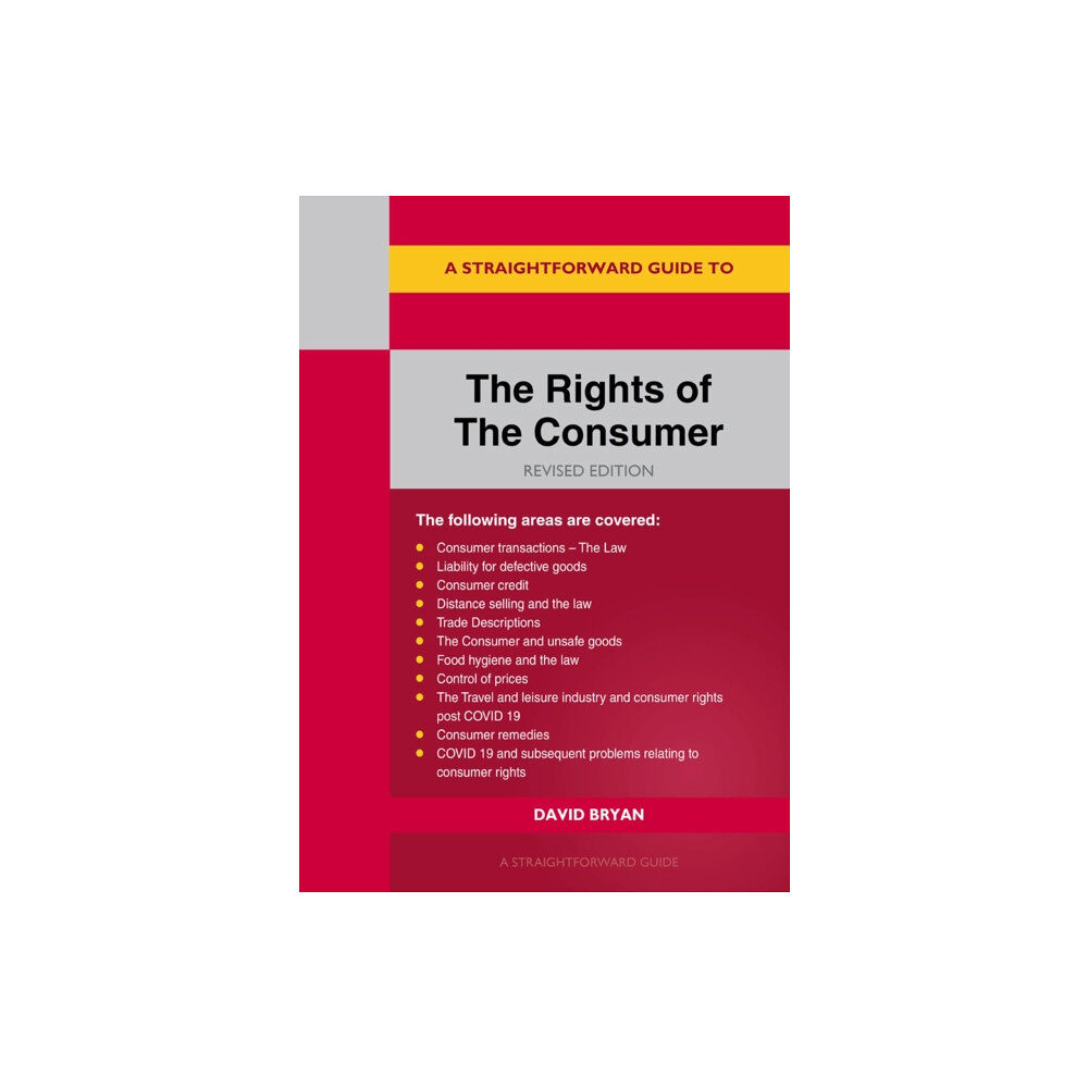 Straightforward Publishing A Straightforward Guide To The Rights Of The Consumer (häftad, eng)