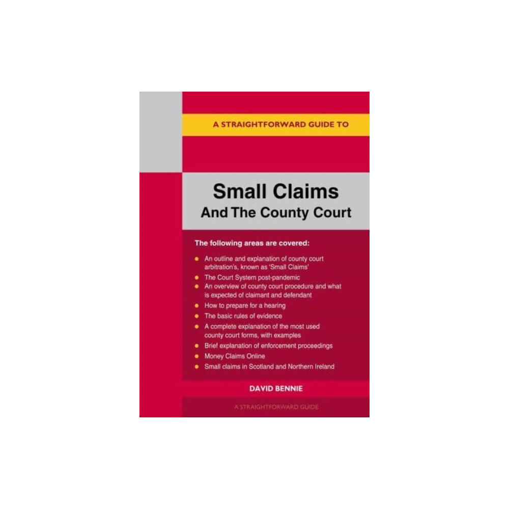 Straightforward Publishing A Straightforward Guide to Small Claims and the County Court (häftad, eng)