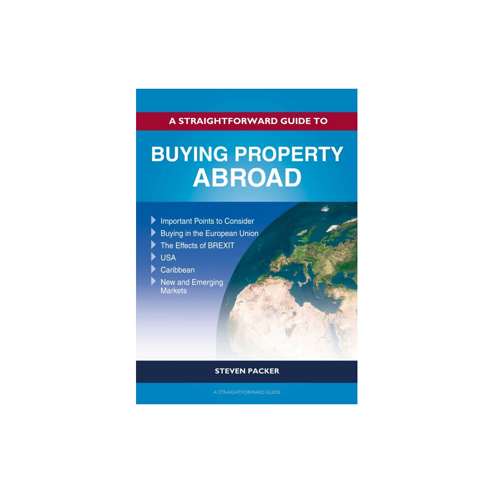 Straightforward Publishing A Straightforward Guide to Buying Property Abroad (häftad, eng)