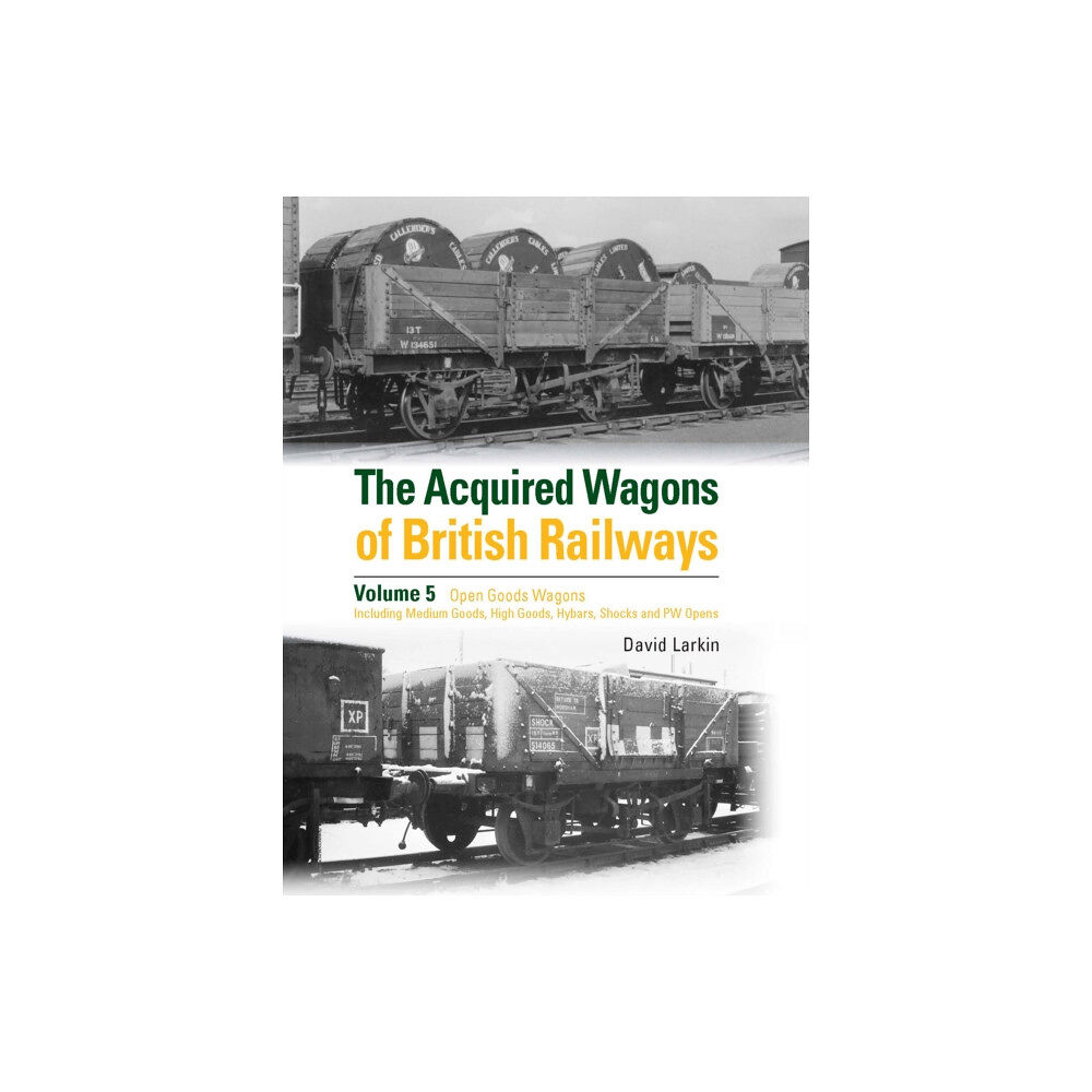 Crecy Publishing The Acquired Wagons of British Railways Volume 5 (inbunden, eng)