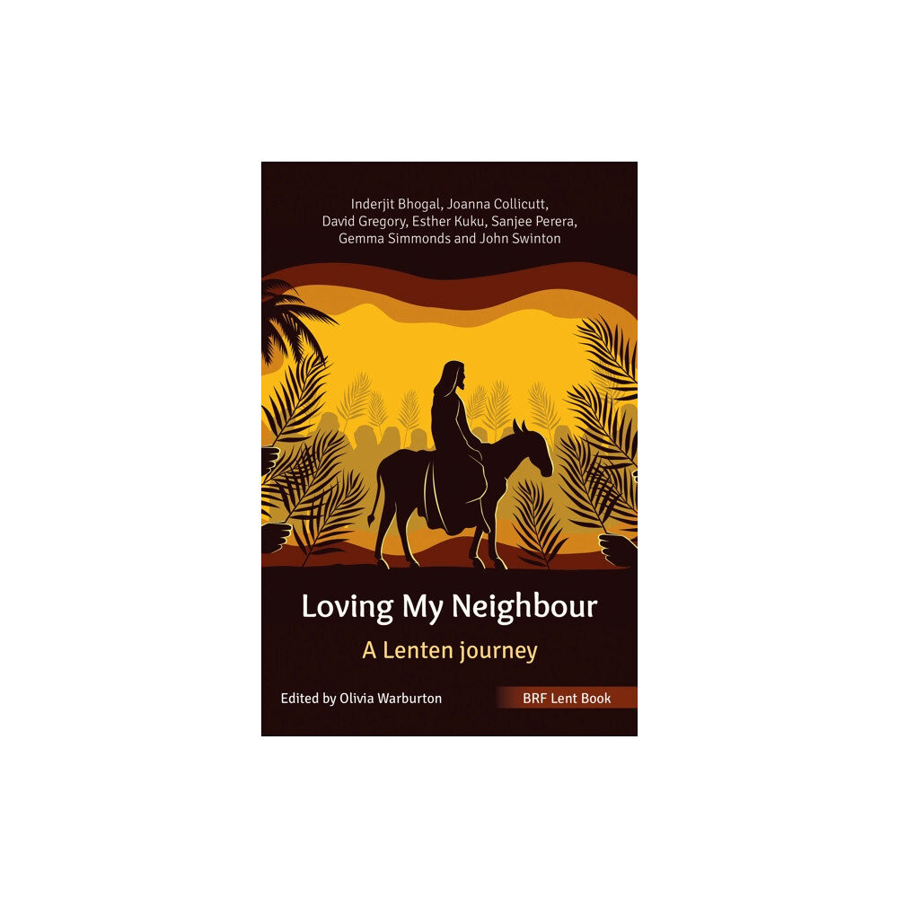 Brf (the bible reading fellowship) BRF Lent Book: Loving My Neighbour (häftad, eng)