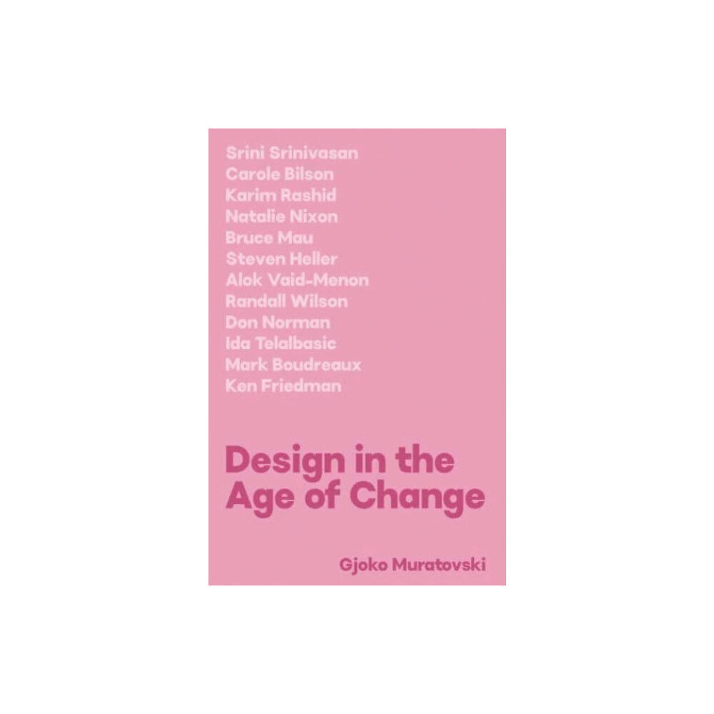 Intellect Books Design in the Age of Change (häftad, eng)