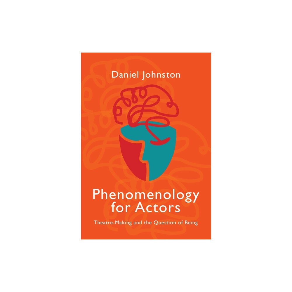 Intellect Books Phenomenology for Actors (häftad, eng)