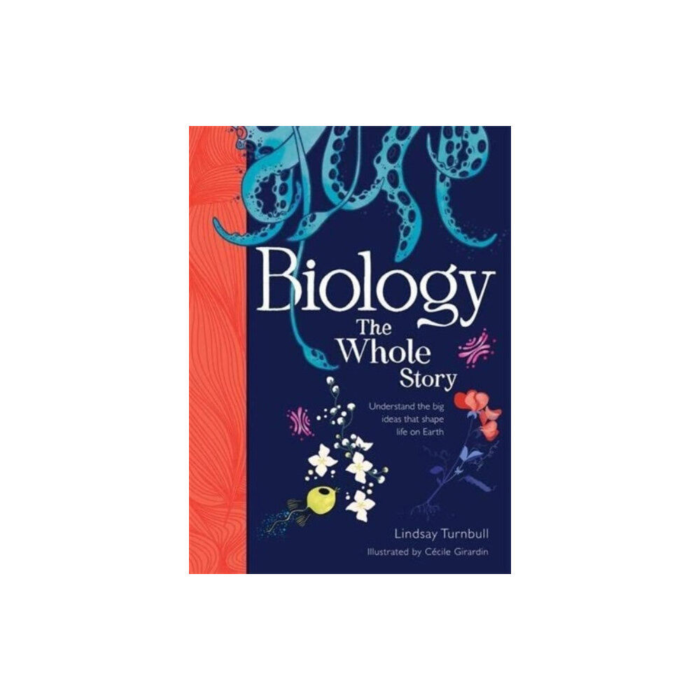 David Fickling Books Biology: The Whole Story (inbunden, eng)