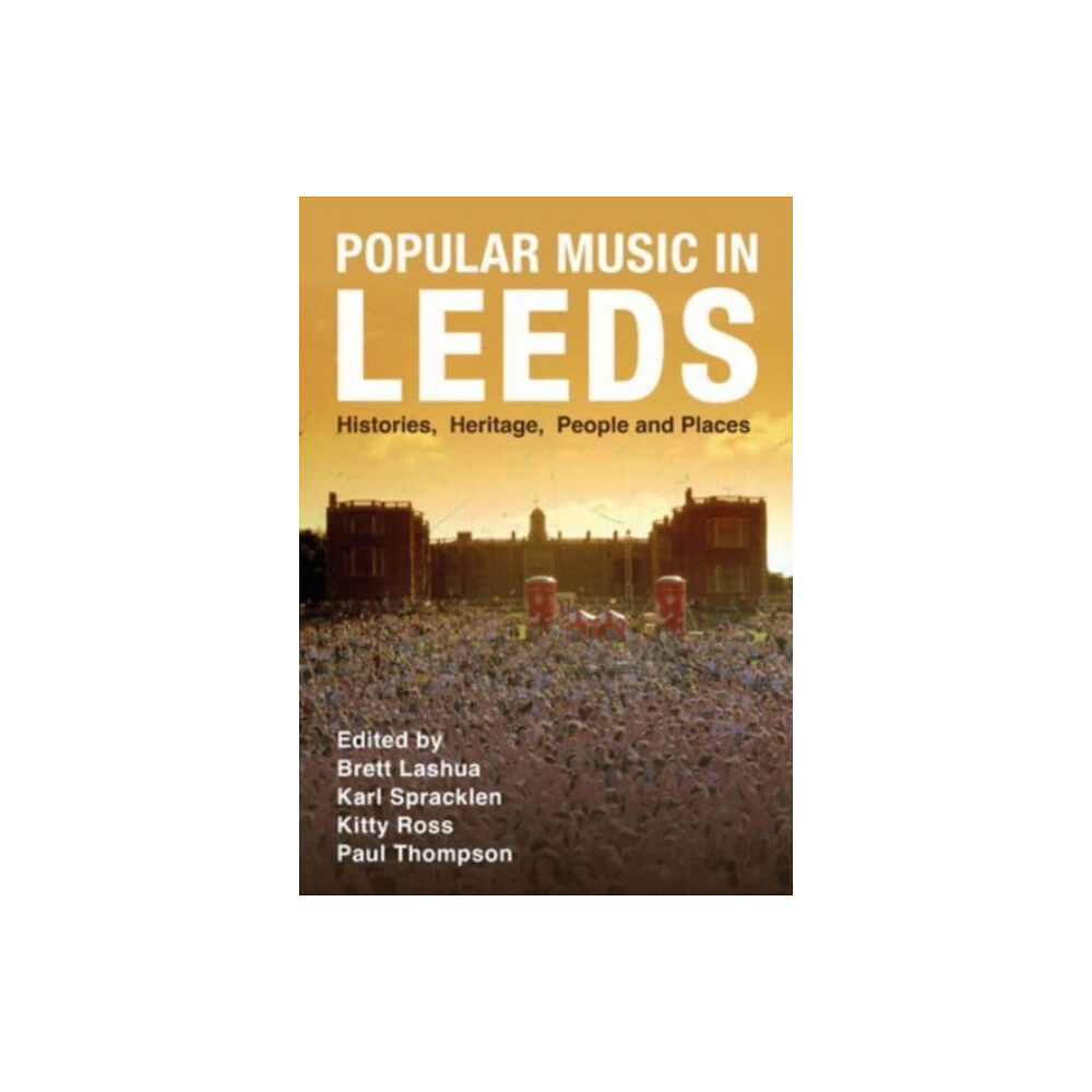 Intellect Books Popular Music in Leeds (häftad, eng)