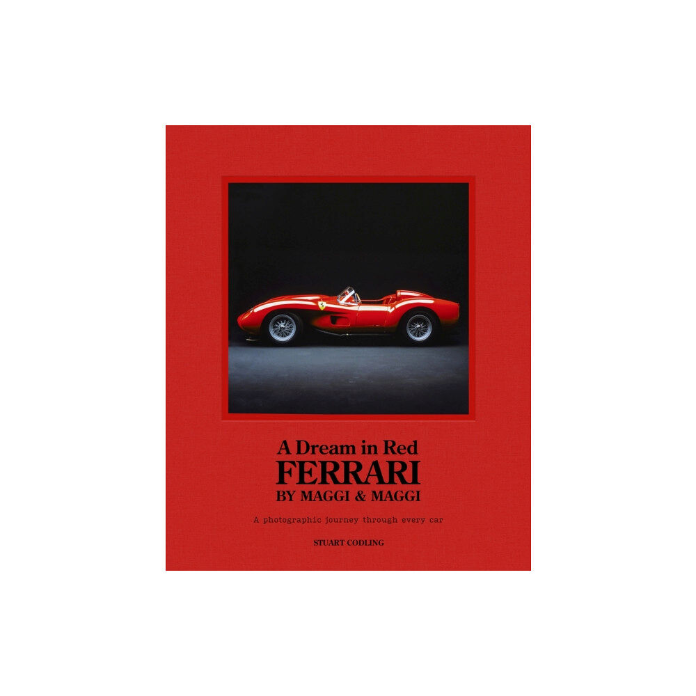 Headline Publishing Group A Dream in Red - Ferrari by Maggi & Maggi (inbunden, eng)