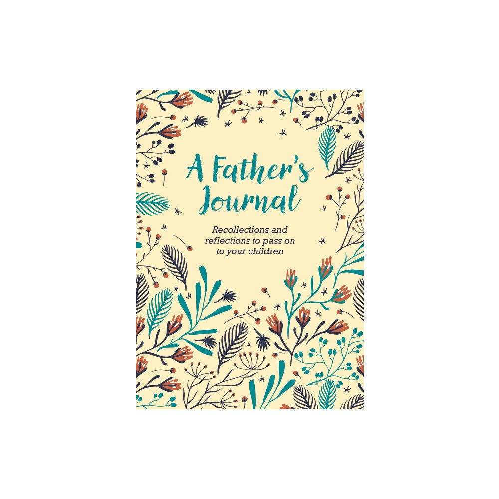 Arcturus publishing ltd A Father's Journal (inbunden, eng)